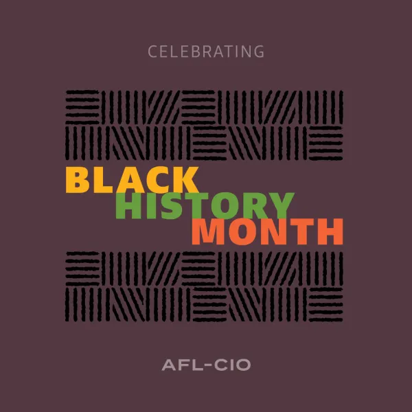 We Proudly Celebrate Black History Month | Milwaukee Area Labor Council ...