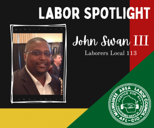 Labor Spotlight- John Swan III