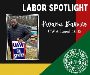 Labor Spotlight- Kwami Barnes